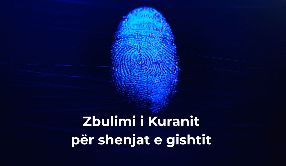 shenjat e gishtit shenjat e gishterinjve kurani zbulimi