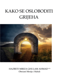 Kako se osloboditi grijeha, knjiga Obečanog Mesije Hazreti Mirza Ghulam Ahmada