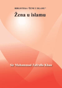 Žena u islamu - Sir Zafrullah Khan