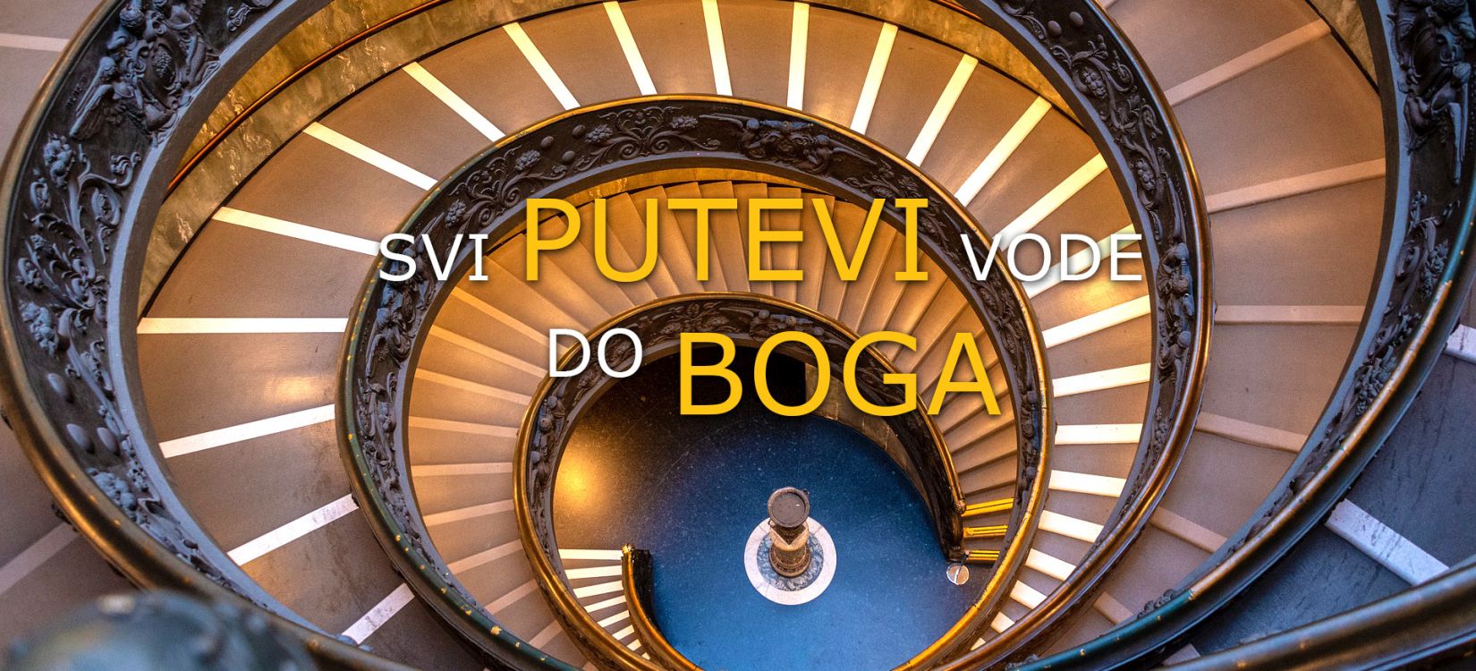 "Svi putevi vode u Rim" kao što sve religije vode do Boga