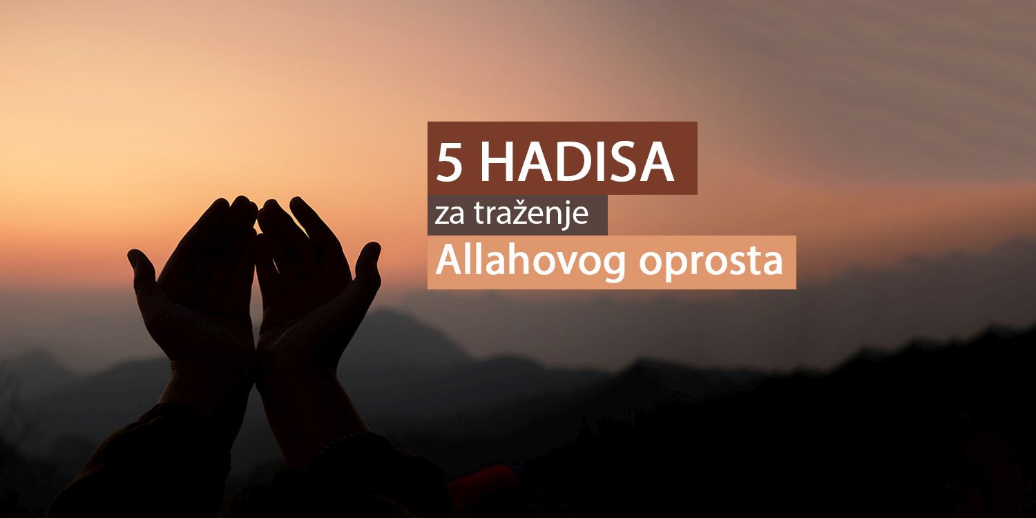 5 hadisa za traženje Allahovog oprosta u Ramazanu