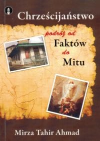 Chrześcijaństwo Podróż od Faktów do Mitu