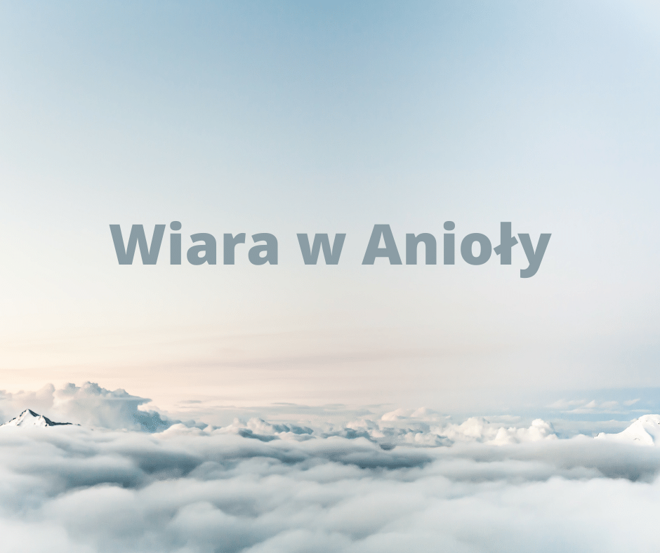 Wiara w Anioły